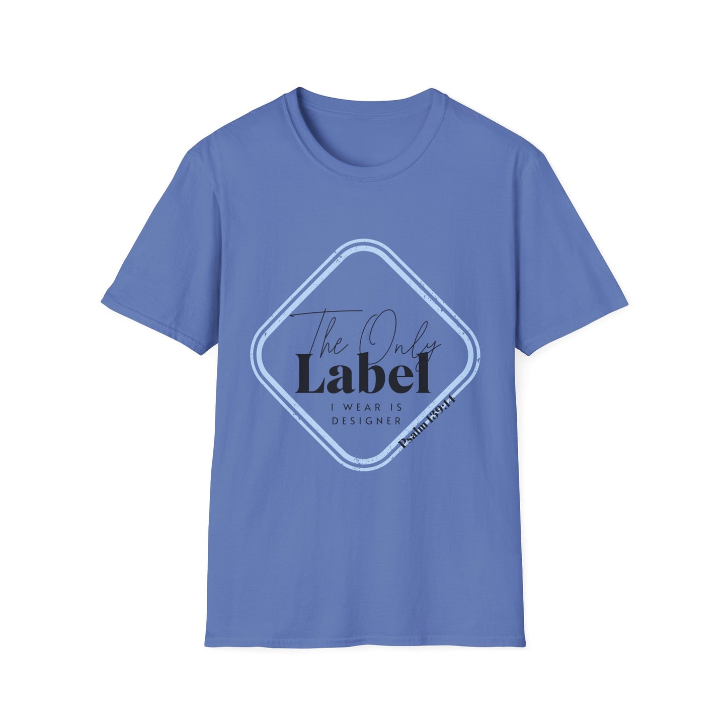 The Only Label Unisex Softstyle T-Shirt - Unique Fashion Statement Tee