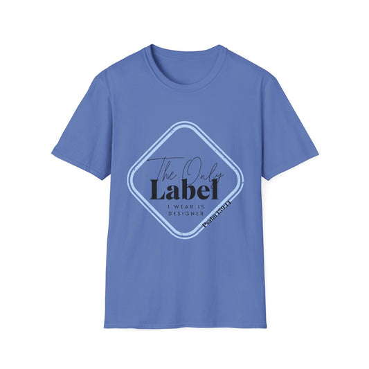 The Only Label Unisex Softstyle T-Shirt - Unique Fashion Statement Tee
